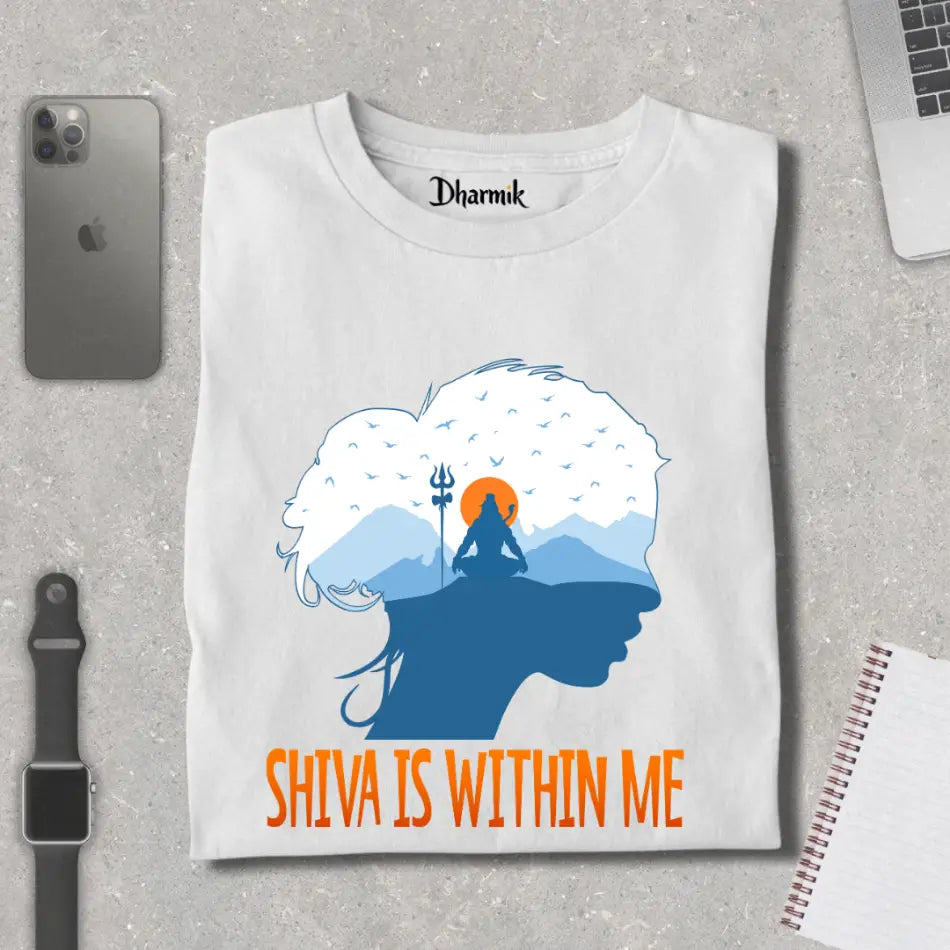 Shiva Is Within Me Maha Shivratri T-Shirt for Women